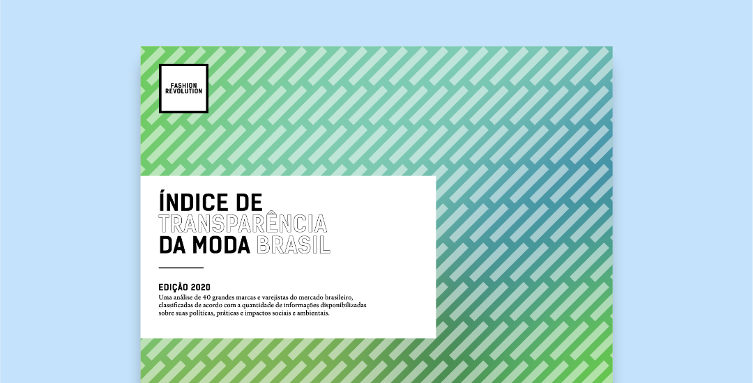Indice De Tranparencia da Moda - Brasil 2021 by Fashion Revolution - Issuu